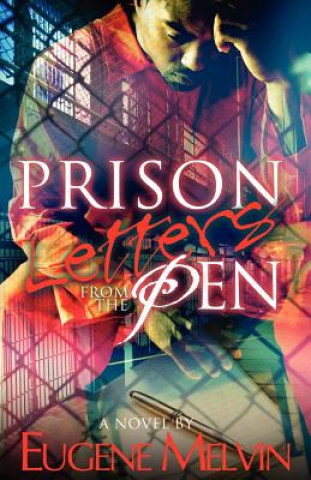 Knjiga Prison Letters from the Pen Eugene Melvin