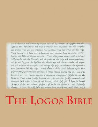 Carte The Logos Bible Paul W Esposito