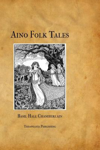 Carte Aino Folk Tales Basil Hall Chamberlain