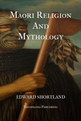 Carte Maori Religion And Mythology Edward Shortland