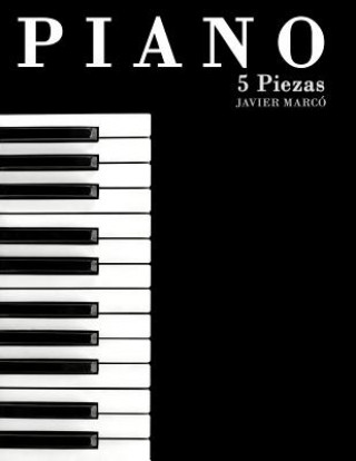 Könyv Piano: 5 Piezas Javier Marco