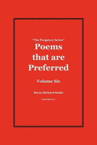 Książka Poems that are Preferred: The Purgatory Series Bryon Richard Smith