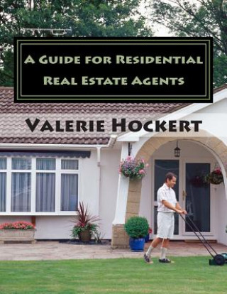Книга A Guide for Residential Real Estate Agents Valerie Hockert