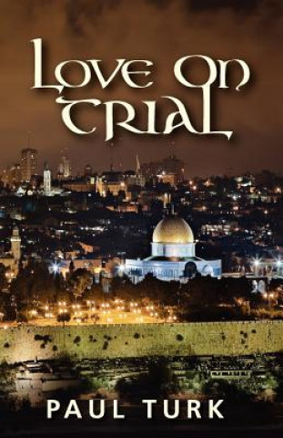 Könyv Love On Trial Paul Turk