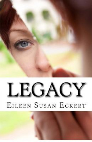 Kniha Legacy Eileen Susan Eckert