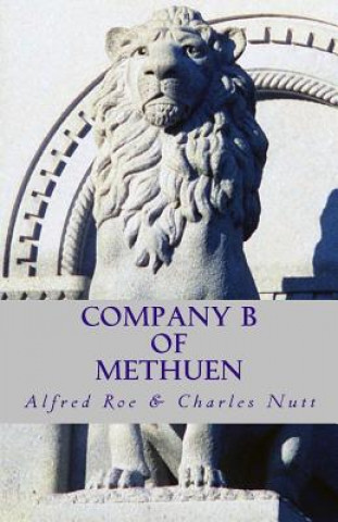 Könyv Company B of Methuen Alfred S Roe