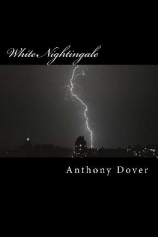 Libro White Nightingale Anthony Dover