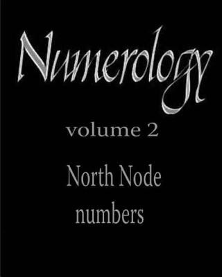 Kniha North Node numbers: Numerology Ed Peterson