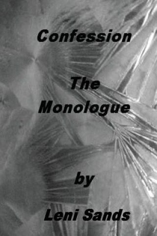 Kniha Confession - Monologue Leni Sands