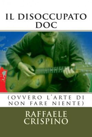 Kniha il disoccupato doc: narrativa Raffaele Crispino
