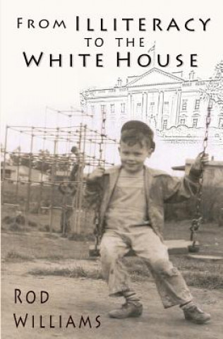 Książka From Illiteracy To The White House Rod Williams