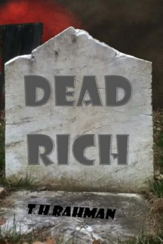 Könyv Dead Rich T H Rahman