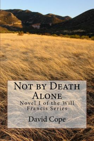 Book Not by Death Alone David Cope
