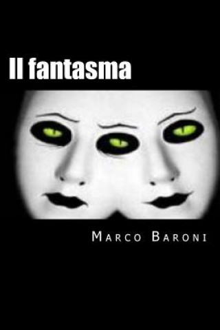 Kniha Il fantasma Marco Baroni