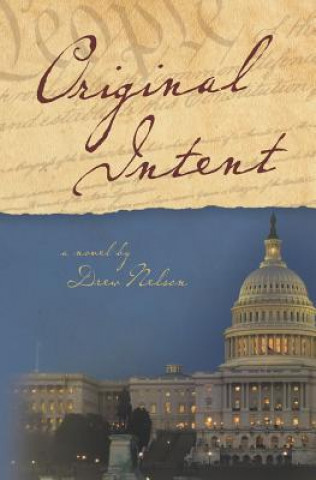 Book Original Intent Drew Nelson