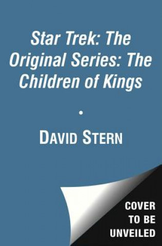 Kniha Star Trek: The Original Series: The Children of Kings David Stern