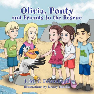 Book Olivia Ponty And Friends To The Rescue J M F Feierabend