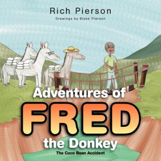 Kniha Adventures of Fred the Donkey Rich Pierson