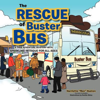 Livre Rescue of Buster Bus Harriette Ree Huston