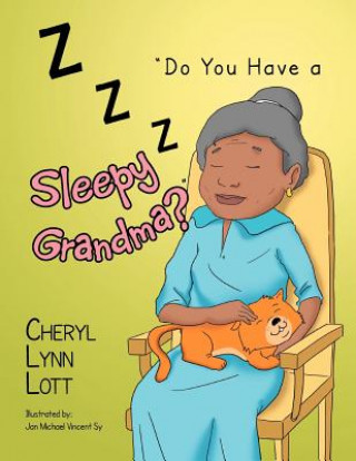 Könyv ''Do You Have a Sleepy Grandma?'' Cheryl Lynn Lott