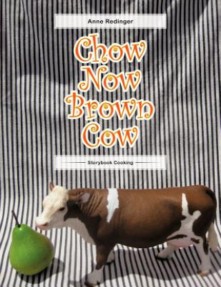 Carte Chow Now Brown Cow Anne Redinger