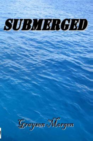Buch Submerged Graysen Morgen