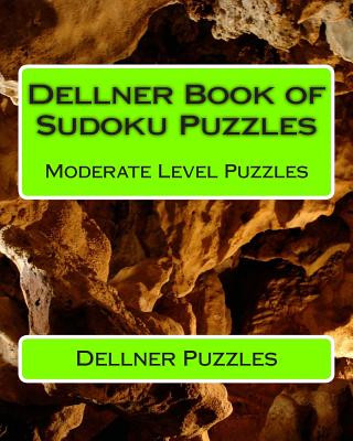 Carte Dellner Book of Sudoku Puzzles: Moderate Level Puzzles Dellner Puzzles