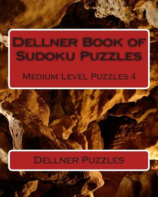 Carte Dellner Book of Sudoku Puzzles: Medium Level Puzzles 4 Dellner Puzzles