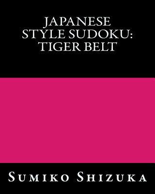 Buch Japanese Style Sudoku: Tiger Belt: Moderate Level Puzzles Sumiko Shizuka