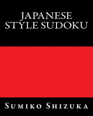 Książka Japanese Style Sudoku: Moderate Level Puzzles Sumiko Shizuka