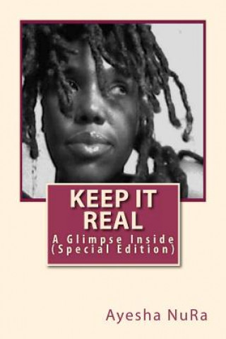 Carte Keep it Real: A Glimpse Inside (Special Edition) MS Ayesha Nura