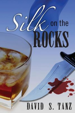 Kniha Silk on the Rocks David S Tanz