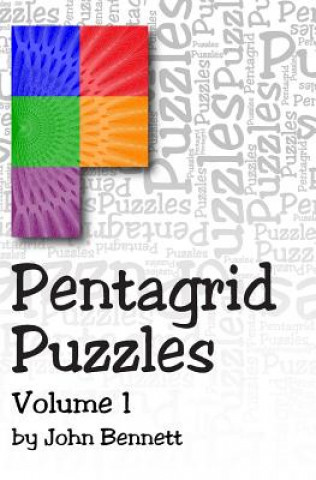 Książka Pentagrid Puzzles: Volume 1 John Bennett