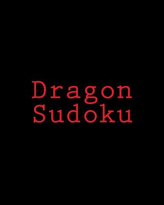 Könyv Dragon Sudoku: Large Print Sudoku Puzzles Praveen Puri