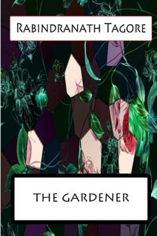 Книга The Gardener Rabindranath Tagore