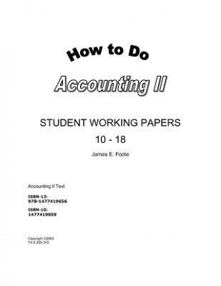 Książka How to Do Accounting II Student Working Papers MR James E Foote