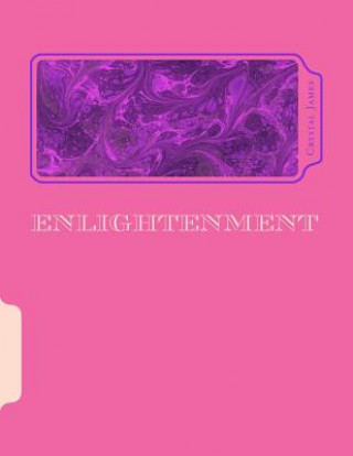 Kniha Enlightenment: Of Your Being C E James