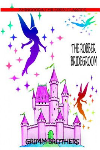 Livro The Robber Bridegroom Grimm Brothers