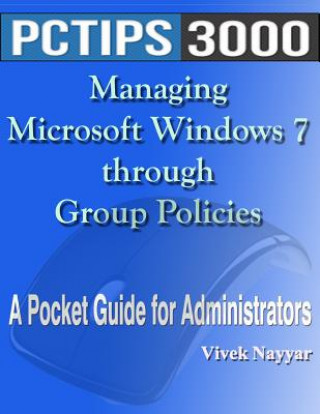 Boek Managing Microsoft Windows 7 through Group Policies: A Pocket Guide for Administrators MR Vivek Nayyar