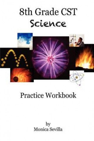 Könyv 8th Grade CST Science Practice Workbook Monica Sevilla