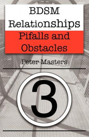 Carte BDSM Relationships - Pitfalls and Obstacles Peter Masters