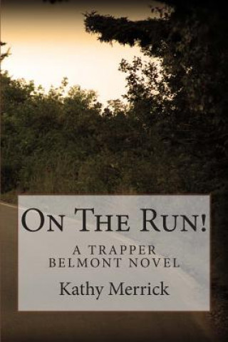Könyv On The Run! Kathy Merrick