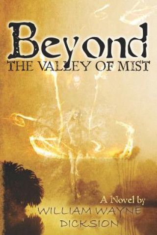 Carte Beyond the Valley of Mist MR William Wayne Dicksion