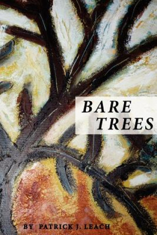 Kniha Bare Trees MR Patrick J Leach