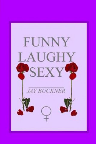 Carte Funny, Laughy, Sexy Jay Buckner