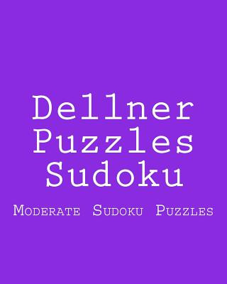 Kniha Dellner Puzzles Sudoku: Moderate Sudoku Puzzles Dellner Puzzles