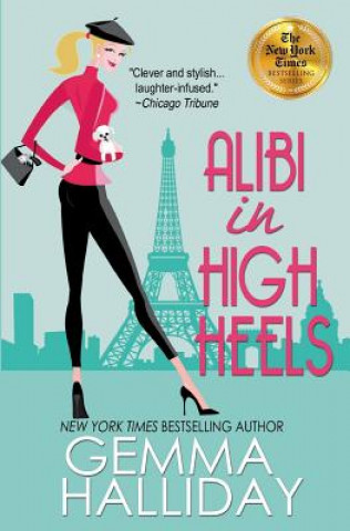Kniha Alibi in High Heels Gemma Halliday
