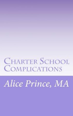 Книга Charter School Complications Alice M Prince Ma