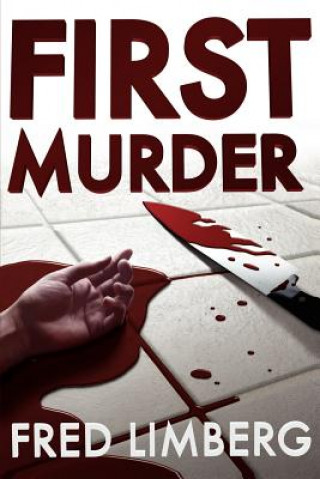 Kniha First Murder Fred Limberg