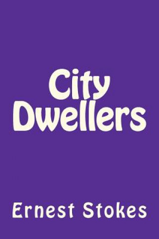 Book City Dwellers Dr Ernest W Stokes Jr